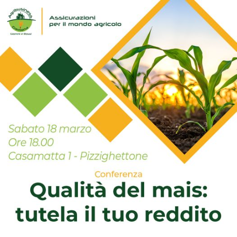 Conferenza "Qualità del mais: tutela il tuo reddito"